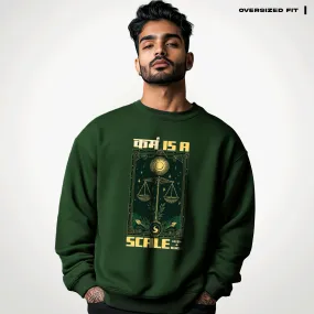 Karma Is A Scale Oversized Sweatshirt